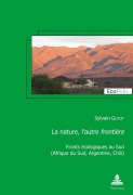 Cover-Bild zum Titel 'La nature, l'autre 'frontière'' von 'Sylvain Guyot'