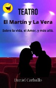 El Martin y La Vera - Daniel Carballo