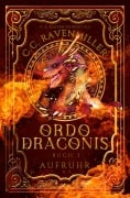 Cover-Bild zum Titel 'ORDO DRACONIS' von 'C. C. Ravenmiller, C. A. Raaven'