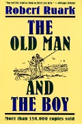 Cover-Bild zum Titel 'The Old Man and the Boy' von 'Robert Ruark'