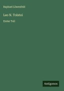 Cover-Bild zum Titel 'Leo N. Tolstoi' von 'Raphael Löwenfeld'