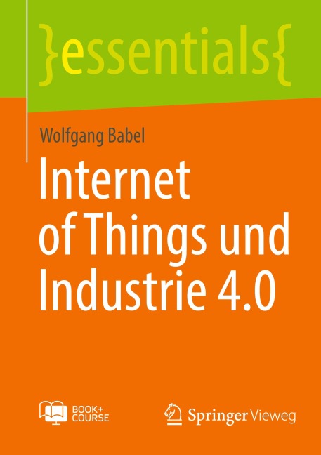 Internet of Things und Industrie 4.0 - Wolfgang Babel