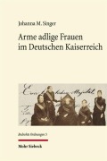 Cover-Bild zum Titel 'Arme adlige Frauen im Deutschen Kaiserreich' von 'Johanna M. Singer'
