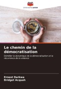 Cover-Bild zum Titel 'Le chemin de la démocratisation' von 'Ernest Darkwa, Bridget Acquah'