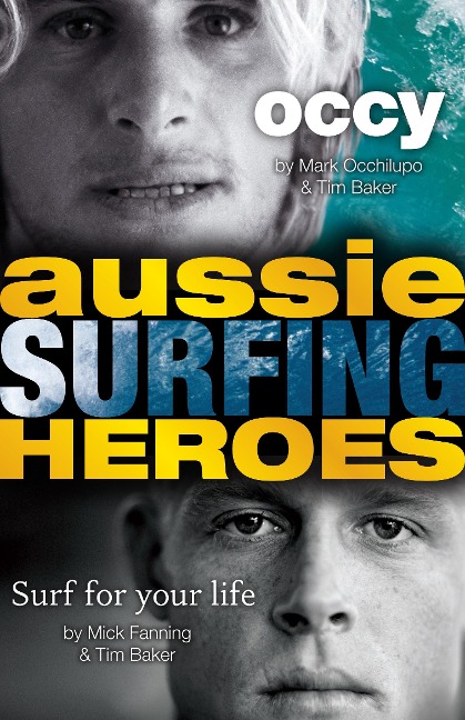 Aussie Surfing Heroes - Mark Occhilupo, Mick Fanning, Tim Baker