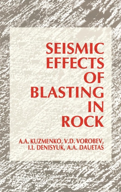 Seismic Effects of Blasting in Rock - A. A. Dauetas