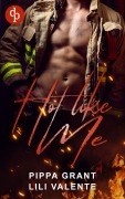 Cover-Bild zum Titel 'Hot like me' von 'Pippa Grant, Lili Valente'
