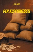 Cover-Bild zum Titel 'Der Kupferkessel' von 'O. S. Dutt'
