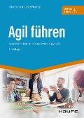 Cover-Bild zum Titel 'Agil führen' von 'Silke Sichart, Jörg Preußig'