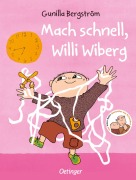 Cover-Bild zum Titel 'Mach schnell, Willi Wiberg' von 'Gunilla Bergström'