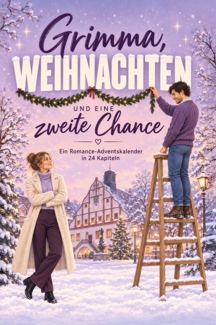 Grimma, Weihnachten und eine zweite Chance - Marie Schmied