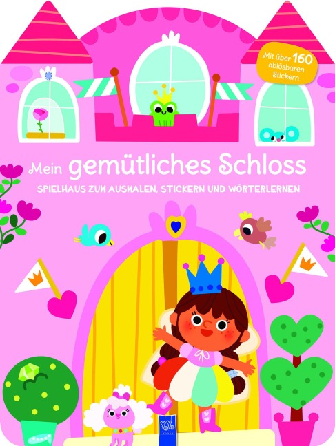 Mein gemütliches Schloss - Spielhaus zum Ausmalen, Stickern und Wörter lerner - 