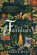 Cover-Bild zum Titel 'The Familiars' von 'Stacey Halls'