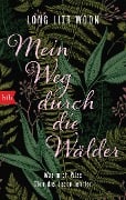 Mein Weg durch die Wälder - Long Litt Woon