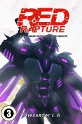Cover-Bild zum Titel 'Red Rapture: Born Blessed To Walk A Cursed Reality! #3 (Red Rapture Issues Series, #3)' von 'Alexander I. A.'