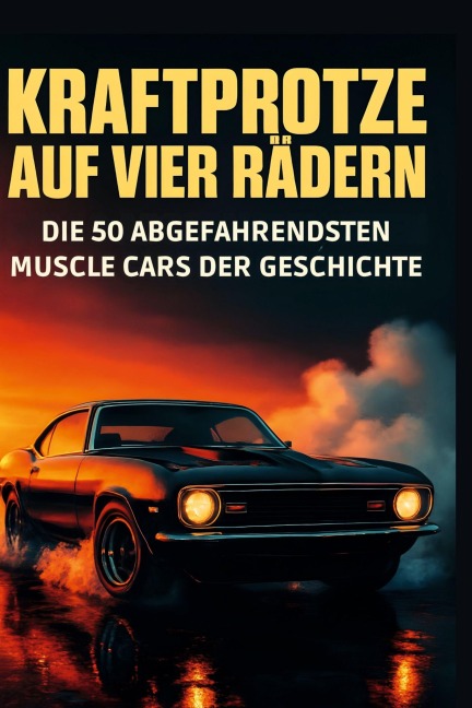 Kraftprotze auf vier Rädern - Sofia Schneider