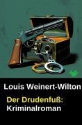 Cover-Bild zum Titel 'Der Drudenfuß: Kriminalroman' von 'Louis Weinert-Wilton'