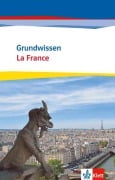 Cover-Bild zum Titel 'Grundwissen La France' von 'Wolfgang Fischer, Guy Renaud'