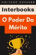 Cover-Bild zum Titel 'O Poder Do Mérito (Coleção Crescer, #13)' von 'Interbooks'