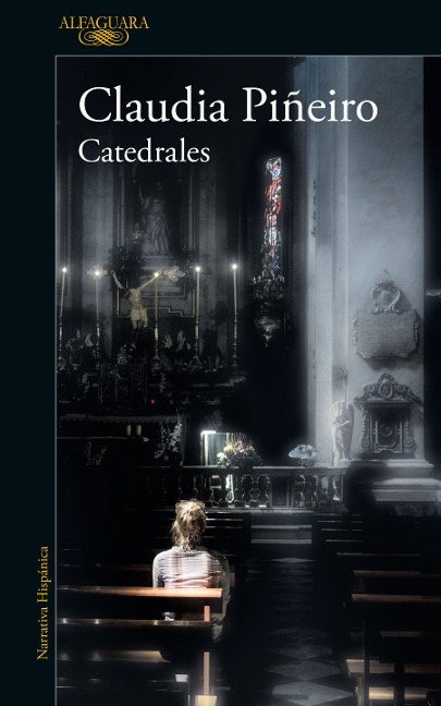 Catedrales / Cathedrals - Claudia Piñeiro
