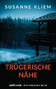 Cover-Bild zum Titel 'Trügerische Nähe' von 'Susanne Kliem'