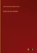 Cover-Bild zum Titel 'Essai sur les momies' von 'Jean Francois Amadee Perrot'