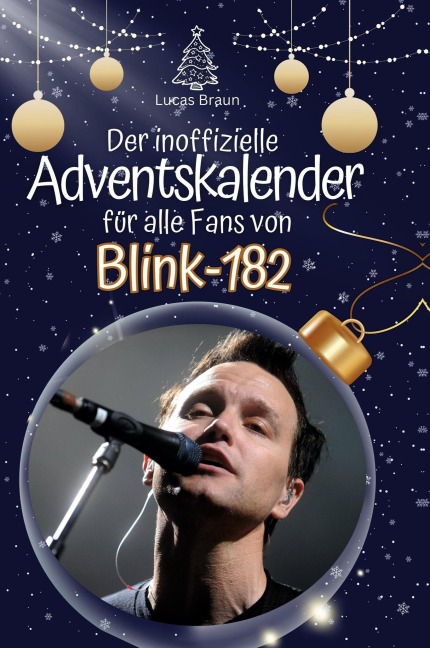 Der inoffizielle Adventskalender für alle Fans von Blink-182 - Lucas Braun