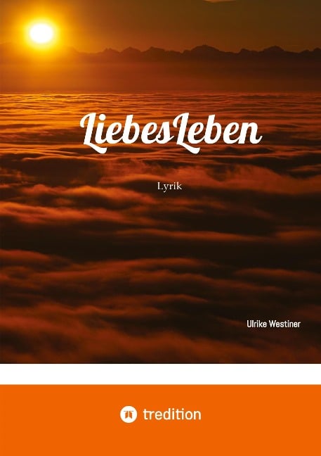 LiebesLeben - Ulrike Westiner