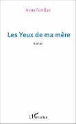 Cover-Bild zum Titel 'Les yeux de ma mère' von 'Anna Ferrière'