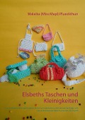 Cover-Bild zum Titel 'Elsbeths Taschen und Kleinigkeiten' von 'Malaika (Miss Mapl) Plueckthun'