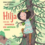 Cover-Bild zum Titel 'Hilja und der Sommer im grünen Haus' von 'Heidi Viherjuuri'