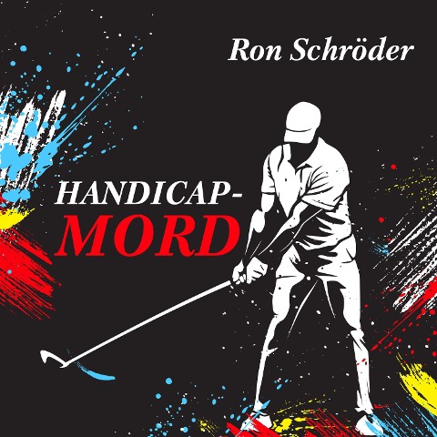 Handicap-Mord - Ron Schröder