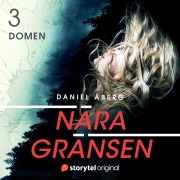 Cover-Bild zum Titel 'Nära gränsen ¿ Domen' von 'Daniel Åberg'