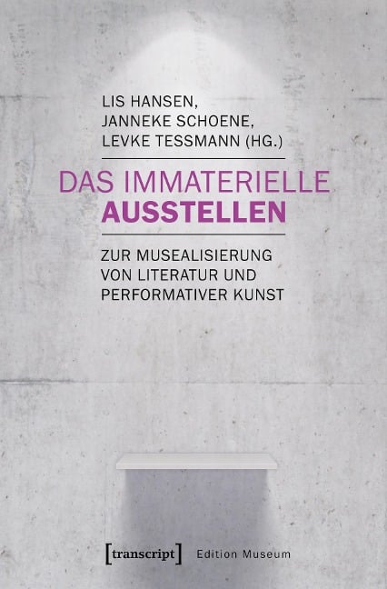 Das Immaterielle ausstellen - 