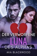 Cover-Bild zum Titel 'Der Verworfene Luna des Alphas' von 'Mia Blackwood'