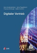 Cover-Bild zum Titel 'Digitaler Vertrieb' von 'Sven Seidenstricker, Jens Pöppelbuß, Thomas B. Berger, Heiko Fischer'