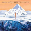 Cover-Bild zum Titel 'Polar Waters' von 'Joshua Octet Jaswon'