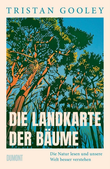 Die Landkarte der Bäume - Tristan Gooley