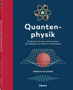 Cover-Bild zum Titel 'Quantenphysik' von 'Rebecca Mileham'