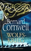 Cover-Bild zum Titel 'Wolfskrieg' von 'Bernard Cornwell'