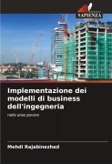 Cover-Bild zum Titel 'Implementazione dei modelli di business dell'ingegneria' von 'Mehdi Rajabinezhad'