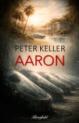 Cover-Bild zum Titel 'Aaron' von 'Peter Keller'