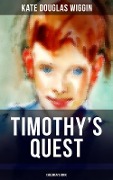 TIMOTHY'S QUEST (Children's Book) - Kate Douglas Wiggin