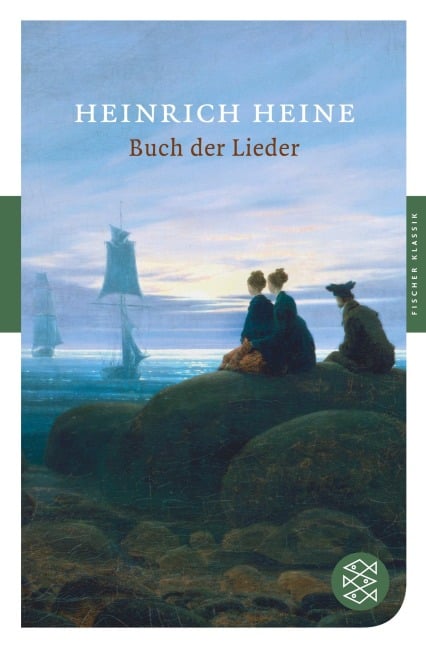 Buch der Lieder - Heinrich Heine