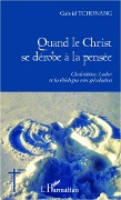 Cover-Bild zum Titel 'Quand le Christ se dérobe à la pensée' von 'Tchonang'