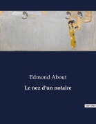 Cover-Bild zum Titel 'Le nez d'un notaire' von 'Edmond About'