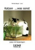 Katzen ...was sonst - Monika Berger-Lenz