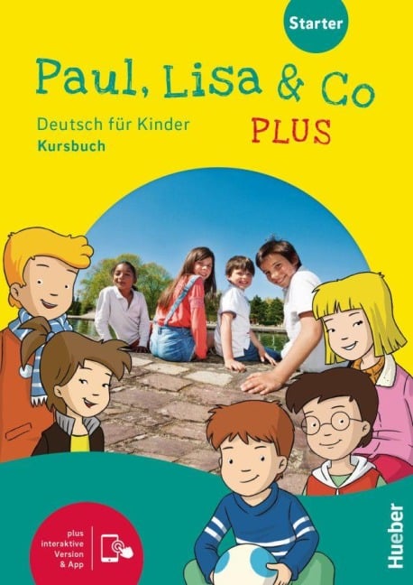 Paul, Lisa & Co PLUS Starter - Monika Bovermann, Manuela Georgiakaki, Renate Zschärlich