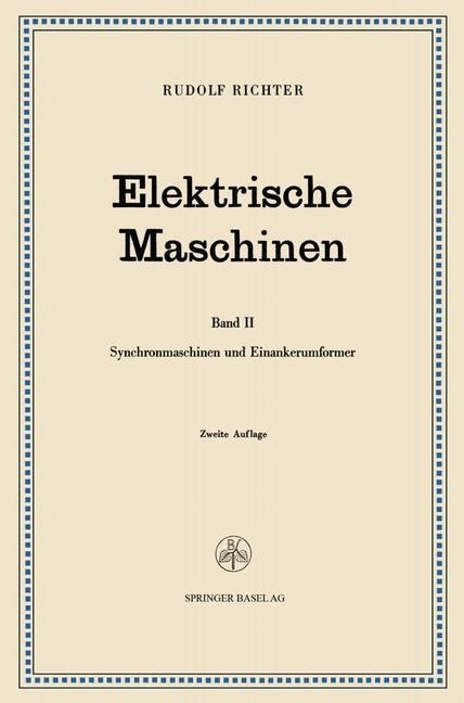 Elektrische Maschinen - Rudolf Richter, Robert Brüderlink