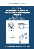 Cover-Bild zum Titel 'Schweißtechnische Fertigungsverfahren' von 'Ulrich Dilthey'